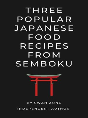 cover image of Three Popular Japanese Food Recipes from Semboku